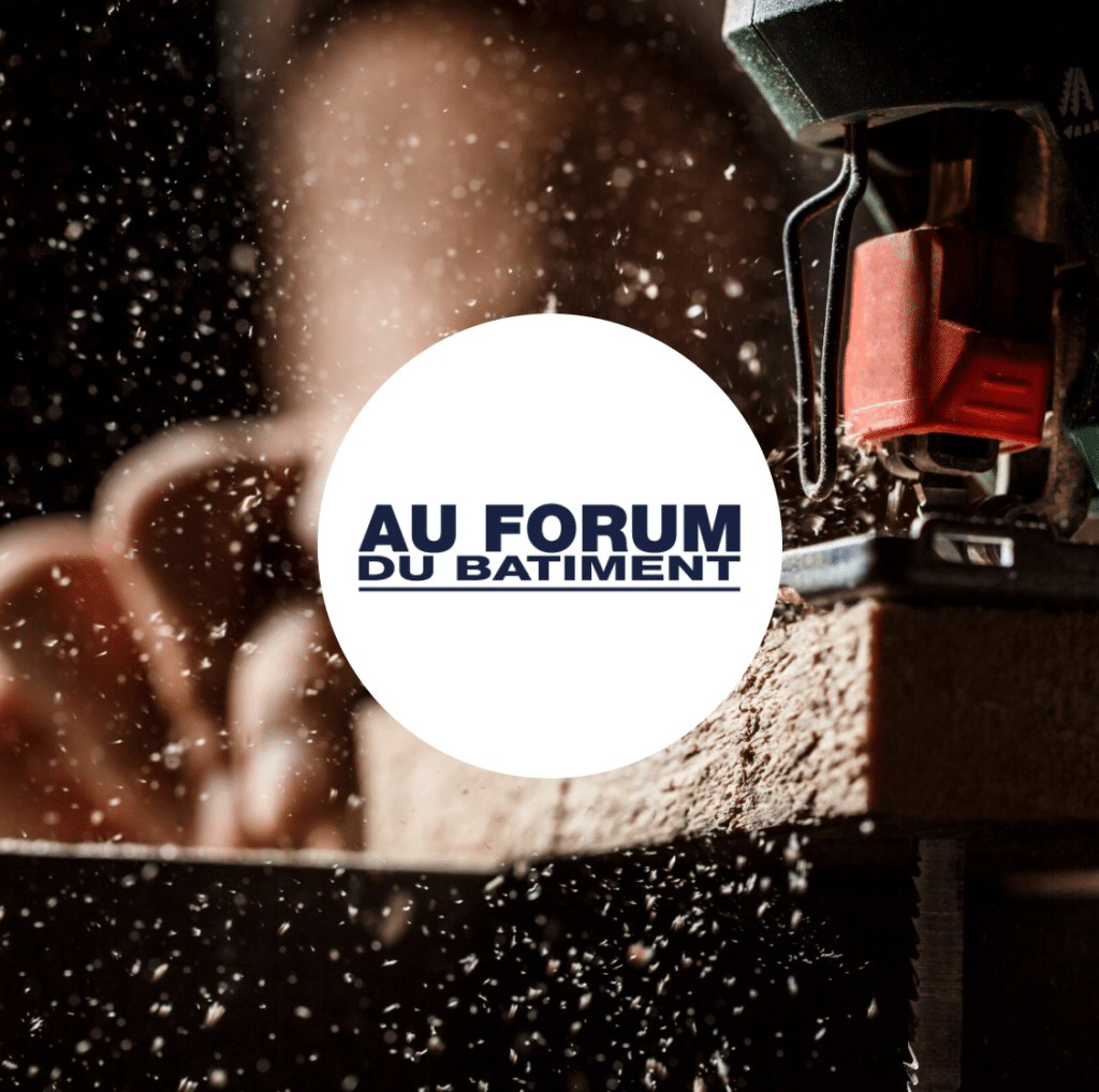 Success Story DQE x Au Forum du Batiment