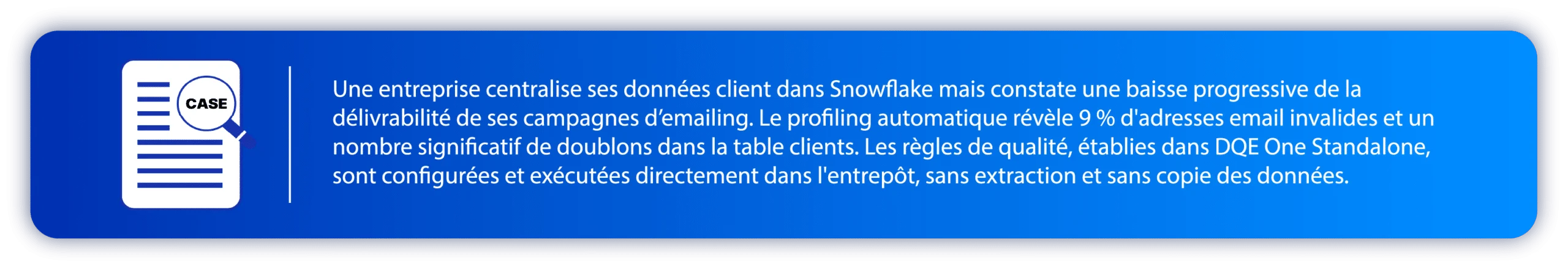 Use case - Utilisation de DQE One Standalone dans Snowflake